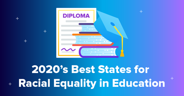 2020u2019s-best-states-for-racial-equality-in-education.png