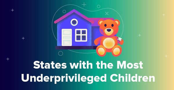 states-with-the-most-underprivileged-children.jpg