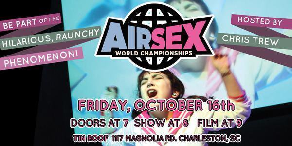 Air Sex Championship Returns To Tin Roof Yes Really Holy City Sinner