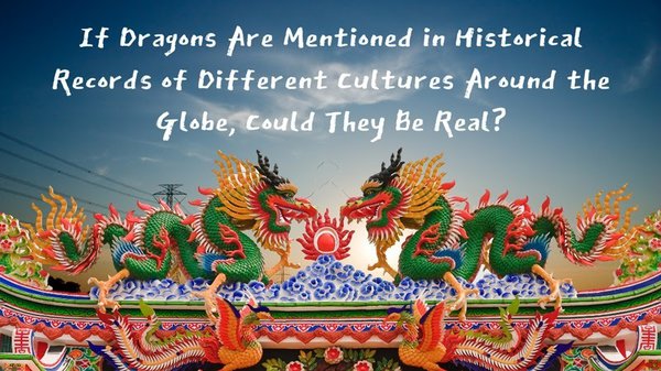 dragons-in-historical-records-of-different-cultures.jpg