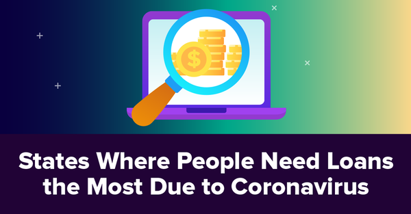 states-where-people-need-loans-the-most-due-to-the-coronavirus.png