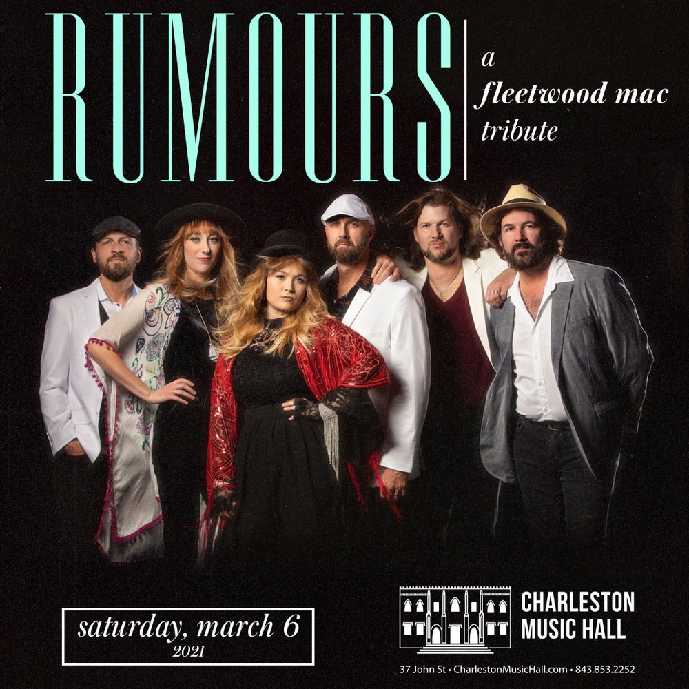 RUMOURS Fleetwood Mac Tribute to Play the Charleston Music Hall in March Holy City Sinner