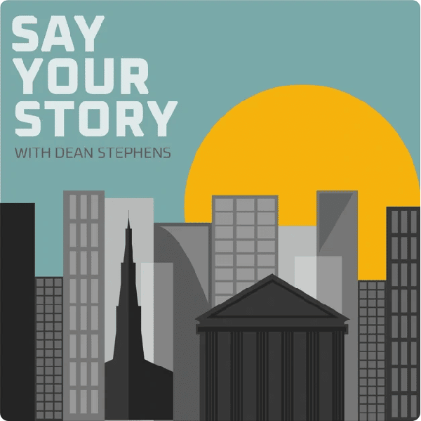 Screenshot-2022-06-09-at-19-21-29-Say-Your-Story-with-Dean-Stephens-on-Apple-Podcasts.png