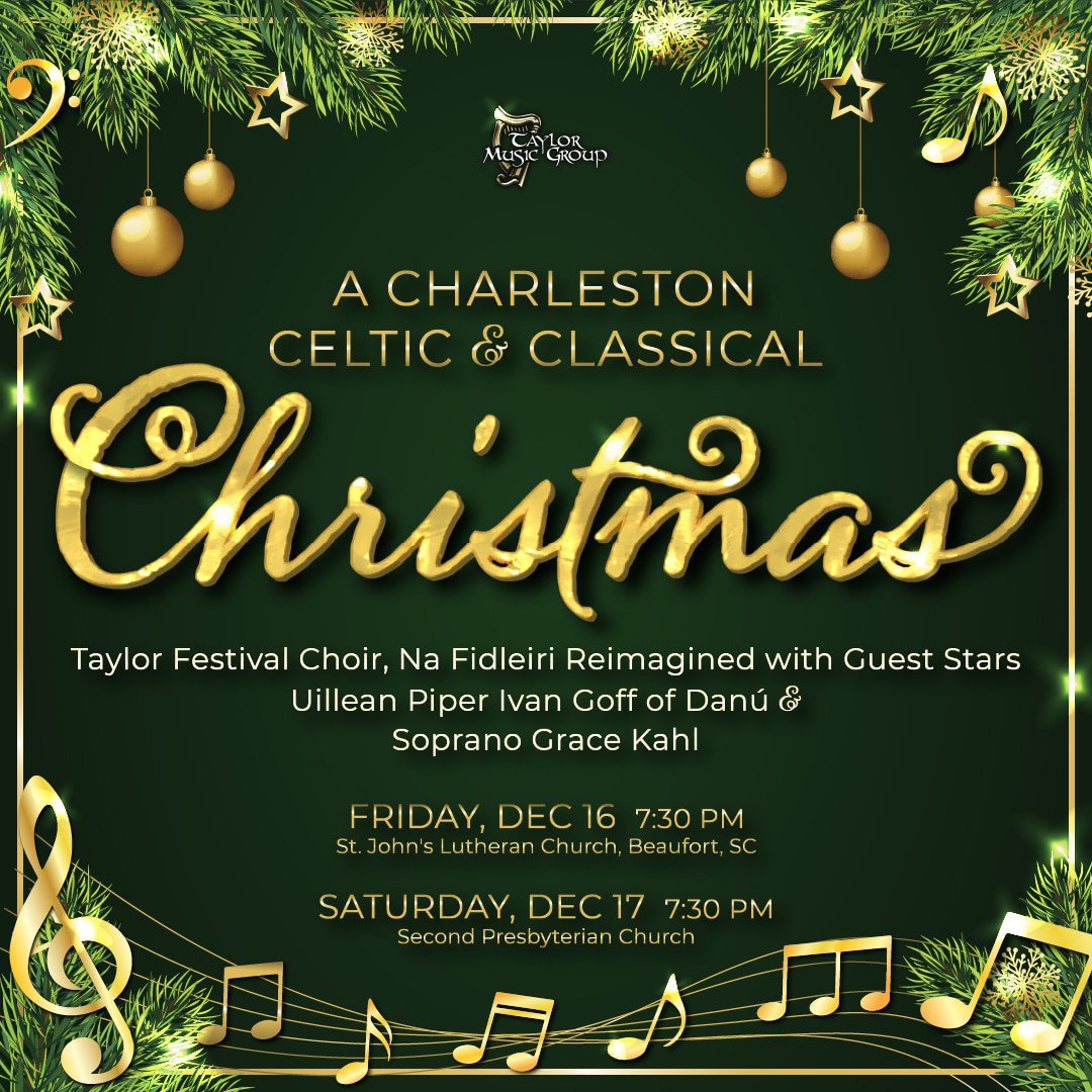 Taylor Music Group to Host “A Charleston Celtic & Classical Christmas ...