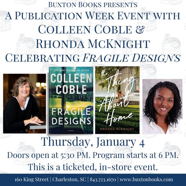 Screenshot 2023-12-28 at 16-28-28 A Publication Week Event with Colleen Coble and Rhonda McNight celebrating Fragile Designs! Tickets Buxton Books Charleston SC Thu Jan 4 2024 at 6pm Charleston City Paper Tickets.png